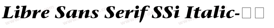 Libre Sans Serif SSi Italic字体转换
